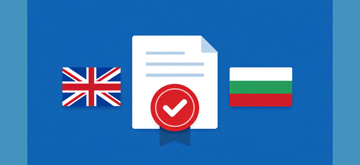 Apostille of documents from the United Kingdom for recognition in Bulgaria